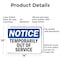 Signmission Temporarily Out Of Service, 14 in W x Rectangle, Aluminum OS-2PACK-NS-A-1014-L-18535 - alternate 4